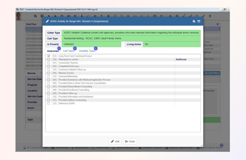 Aging and Disability Resource Centers (ADRC) is a Wisconsin program that helps older consumers and adults with disabiities. TCM tracks all information required for State reporting.